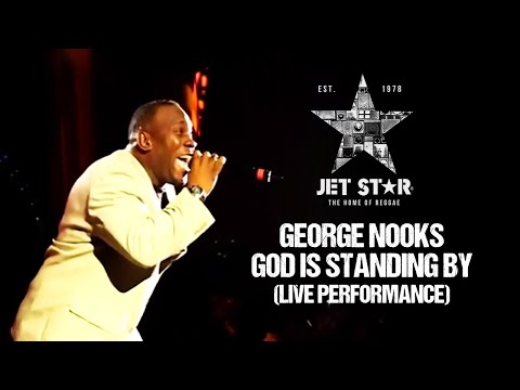 George Nooks - God Is Standing By (Live Performance) | Jet Star Music