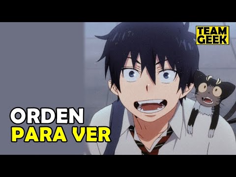 Orden para ver Ao no exorcist -  Orden cronológico de Ao no exorcist