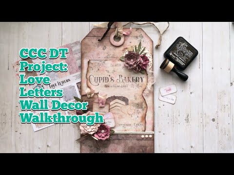 Wall Decor Walkthrough a @countrycraftcreations DT Project | Love Letters | Feb 2024