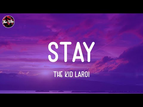 The Kid Laroi - Stay (Lyrics)