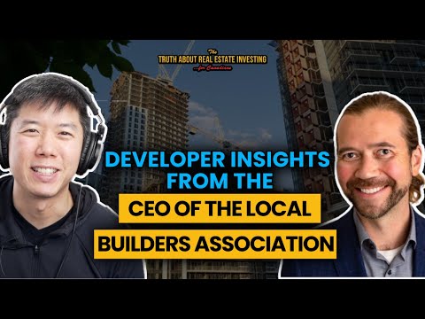 Developer Insights from the CEO of the Local Builders Association