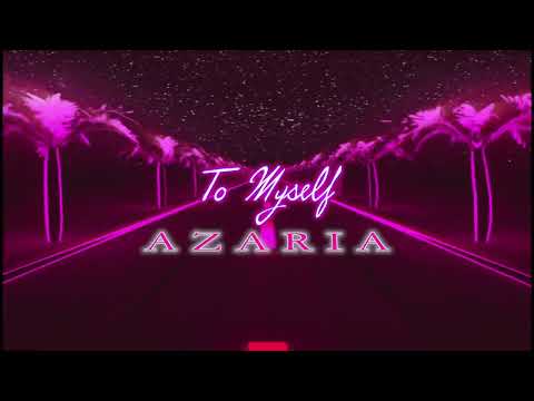 To Myself - Azaria