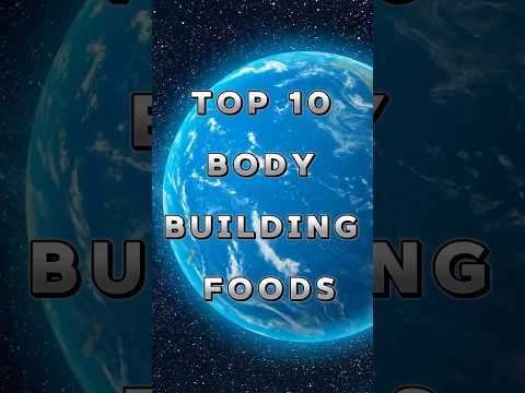 TOP 10BODYBUILDINGFOODS #top10 #buildingfoods #usa #top10videos