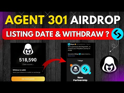 Agent 301 Airdrop || Agent 301 Airdrop Listing Date || Agent 301 Listing & Withdrawal || Agent 301