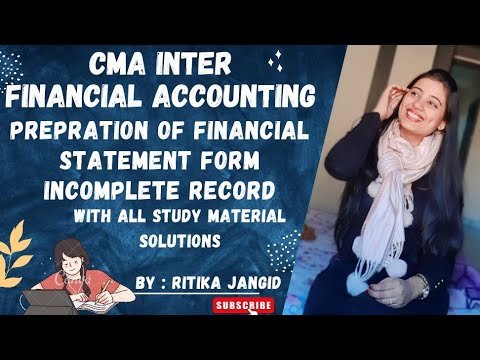 | CMA INTER | FINANCIAL ACCOUNTING | SINGLE ENTRY | INCOMPLETE RECOR | STUDY MATERIAL SOLUTION I