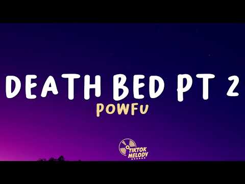 Powfu - death bed pt. 2 (Lyrics)