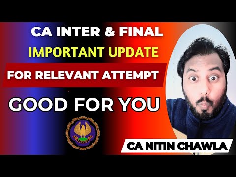 |CA Inter & Final Important Update For ICAI Relevant Attempt| Good For You|