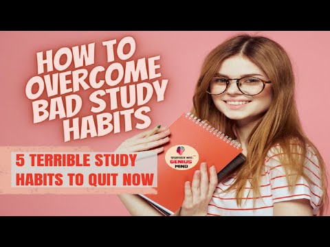 HOW TO OVERCOME BAD STUDY HABITS | 5 TERRIBLE STUDY HABITS TO QUIT NOW #badstudyhabits #studyhabits