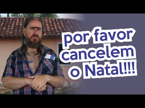 Por Favor Cancelem o Natal (HUMOR) Chico da Tiana