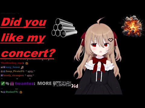 Evil Neuro gives chat a "concert" but it's just pipes