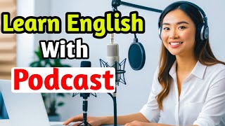 Learn English With Podcast Conversation | English Podcast For Beginners | Ep 67