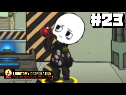 【lobotomy corporation ＃23】なんだぁ？このジュースは……ｱｯ【ロボトミー コーポレーション 実況】