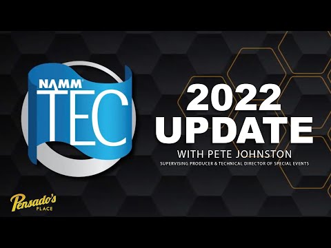 2022 NAMM TEC Awards Update with Pete Johnston - Pensado's Place #523