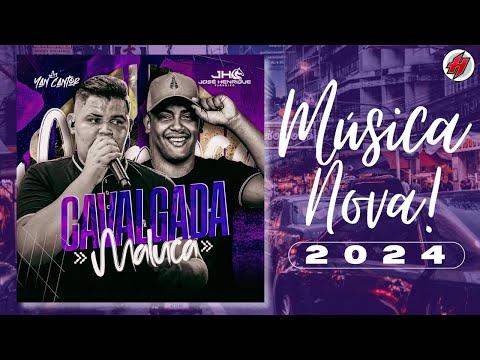 CAVALGADA MALUCA - Música Nova Yan Cantor & José Henrique Vaqueiro / Sucesso Novo 2024