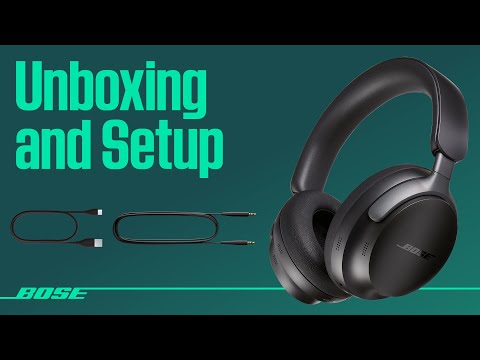 Bose QuietComfort Ultra Headphones – Unboxing and Setup