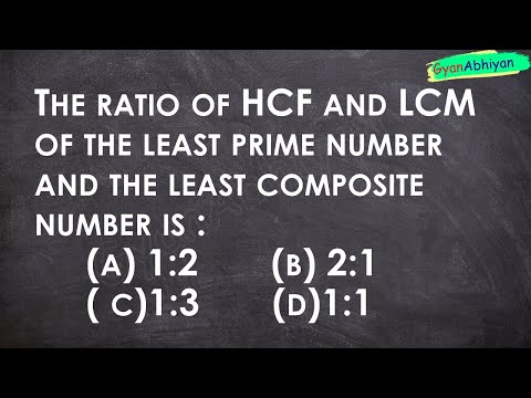 The ratio of HCF and LCM of the least prime number and the least composite number is :(a)1:2 (b) 2:1