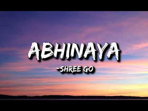 Abhinaya (lyric video) - shreego || Sakindaina maya mero