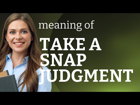 Snap Judgments: Making Quick Decisions in English