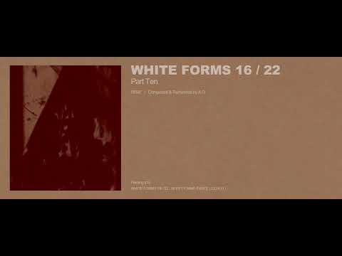 A.G - White Forms 16 / 22 : Part Ten (Excerpt w/ Cover Art)