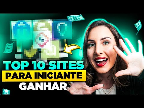 💥TOP 10 SITES QUE PAGAM DE VERDADE PARA INICIANTE GANHAR DINHEIRO EM CASA EM 2023