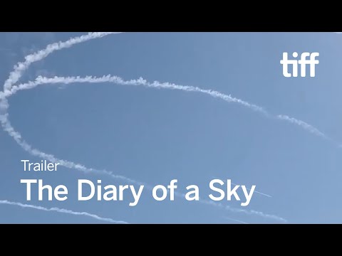 THE DIARY OF A SKY Trailer | TIFF 2024