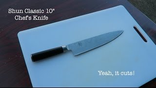 Shun Classic 10" knife, Yeah, it cuts!