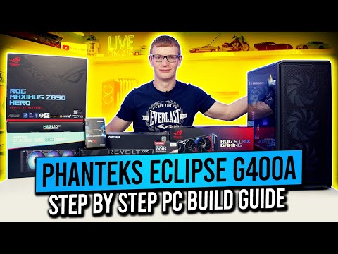 Phanteks Eclipse G400A Build - Step by Step Guide