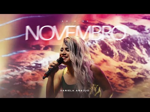 Daniela Araújo - Novembro (Ao Vivo)