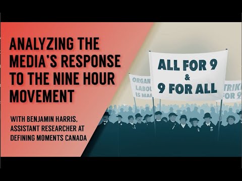 Analysing the Media's Responde to the '9 Hour Movement' with Benjamin Harris