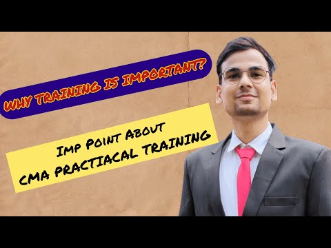 WHY PRACTICAL TRAINING IS IMPORTANT | IMPORTANCE OF TRAINING IN CMA | ABOUT TRAINING | #cmastudents