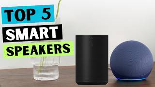 5 Best Smart Speakers for 2025 – AI-Powered – Alexa, Google Assistant