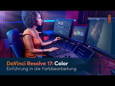 DaVinci Resolve Color: Einführung in die Farbbearbeitung