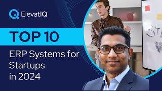 Top 10 ERP Systems for Startups in 2024 | Best ERP Systems for Startups | Select ERP for startups