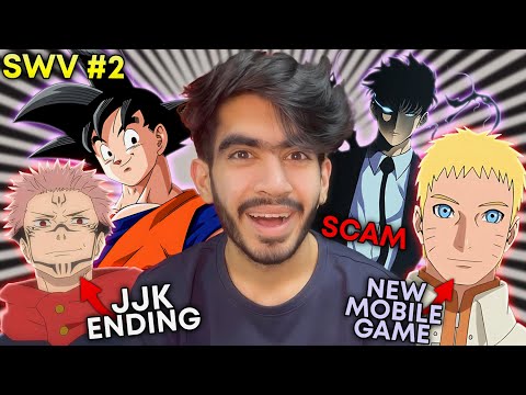 JJK Ending | Solo Leveling S2 SCAM 😖 | Naruto New Mobile Game 😍 | SWV Ep2