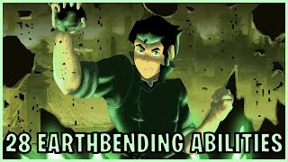 28 Earthbending Abilities (Avatar)