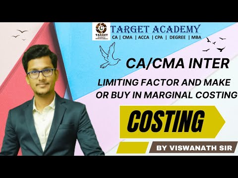 LIMITING FACTOR AND MAKE OR BUY IN MARGINAL COSTING #costing #cma #ca #cmainter #cainter #cacosting