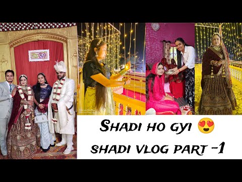 Shadi vlog part -1❣️|| Chak - Mayra vlog || pure din kya kya rituals huyi 😍||#vlogs #vlog #trending