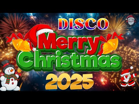 Top Best Christmas Songs Remix 2025💕Clasic Christmas Songs Remix🎅Disco Christmas Medley 🎄