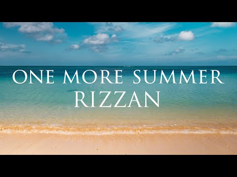 リザンの夏 / ONE MORE SUMMER RIZZAN #2