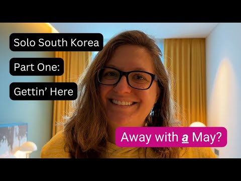 Solo Travel to Korea! | Episode 0