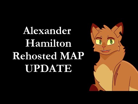 Alexander Hamilton: Rehosted MAP Update (We STILL need your help!!)