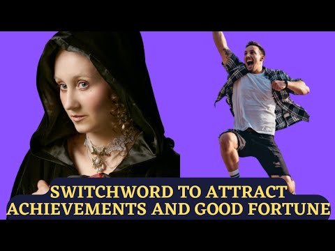 switchword to attract achievements and good fortune