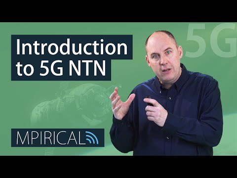 Introducing 5G NTN (Non Terrestrial Networks) | 5G Telecoms Training from Mpirical