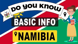 Do You Know Namibia Basic Information  World Countries Information #123- General Knowledge & Quizzes