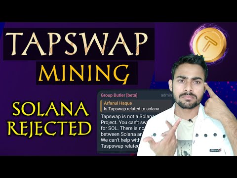 Solana Reject Tapswap Mining😭|| Tapswap Mining Real or Fake || Tapswap New Update || Tapswap,Solana