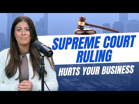 New Supreme Court ruling in favor of the IRS that is hurts your business…