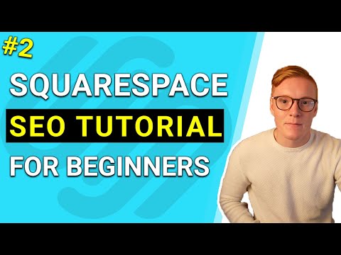 How To Optimize A Page On Squarespace - Advanced Squarespace SEO (PART 2)