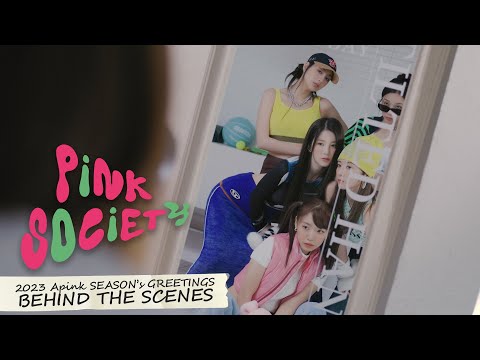 Apink(에이핑크) 2023 SEASON’S GREETINGS 'PiNK SOCiETY' | BEHIND THE SCENES