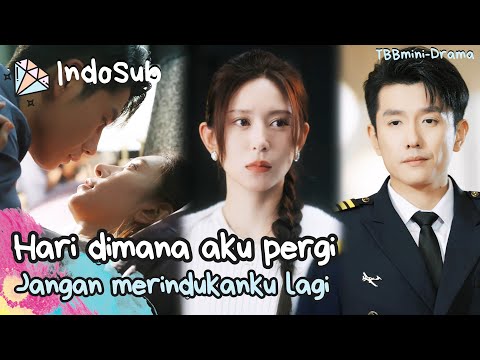 【Indo Sub】Huang Bo~Cinta yang Tak Terkatakan,Tekad saya untuk hengkang sangat kuat🌟💎#TBB#minidrama