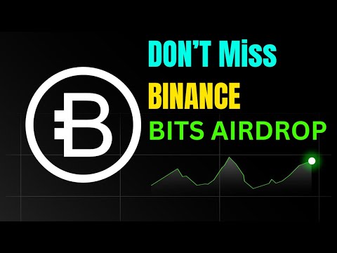 Bits Airdrop Listing & Price Prediction | Bits Airdrop New Update | Binance Listing Confirm |